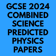 GCSE Predicted Papers for Physics